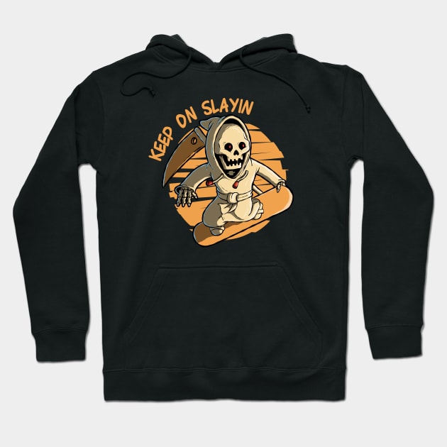 Keep on Slayin! Hoodie by pedrorsfernandes